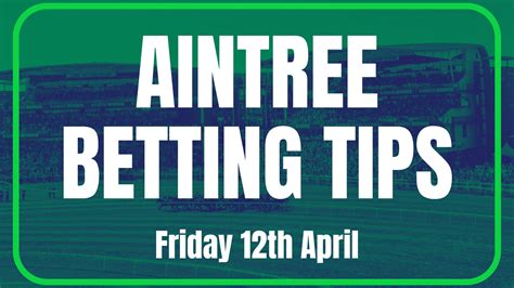 aintree betting tips friday - aintree tips